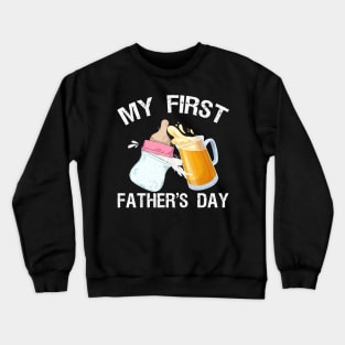 Mens My First Father's Day Present Beer Baby Bottle New Daddy Crewneck Sweatshirt